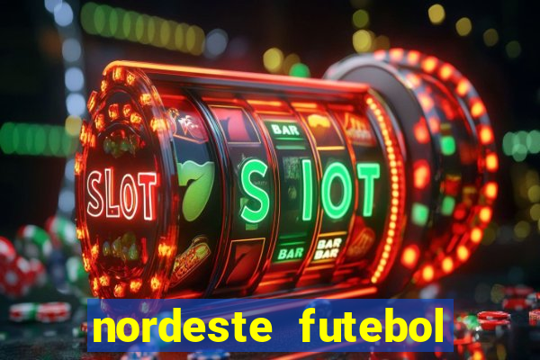 nordeste futebol vip net
